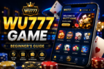 WU777 Game beginner guide and casino gaming app